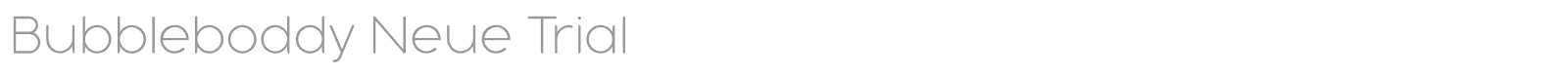 Bubbleboddy Neue font preview